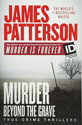 Murder Beyond the Grave (ID True Crime, 3) von Grand Central Publishing
